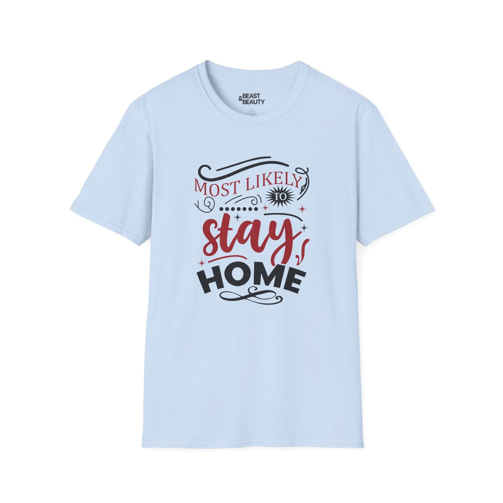 Most Likely to Stay Home Christmas T-Shirt t-shirt product image 1 from Beast and Beauty