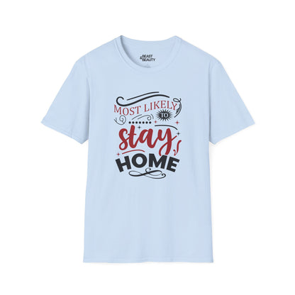 Most Likely to Stay Home Christmas T-Shirt t-shirt product image 1 from Beast and Beauty
