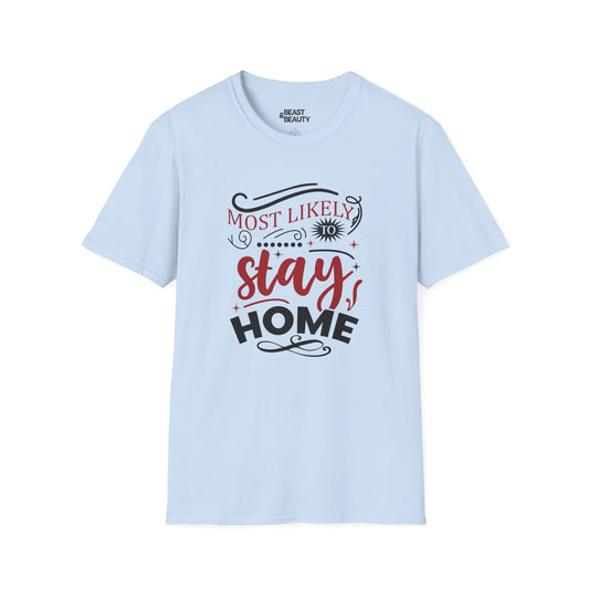 Most Likely to Stay Home Christmas T-Shirt t-shirt product image 1 from Beast and Beauty