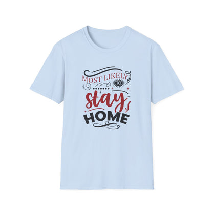 Most Likely to Stay Home Christmas T-Shirt - funny t-shirt by Cheeky Business