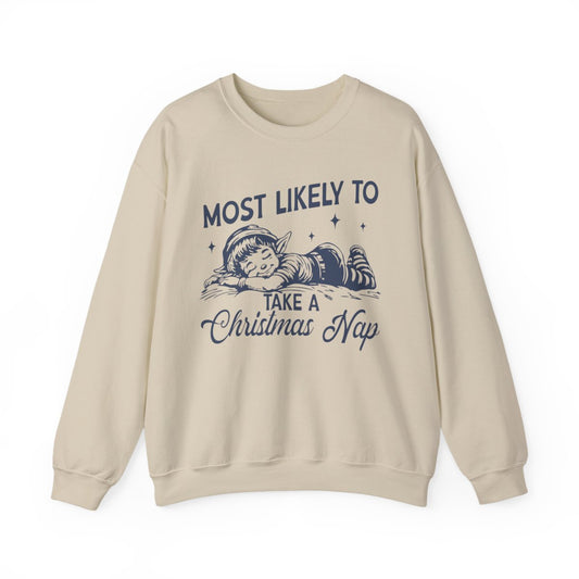 Most Likely To Take A Christmas Nap Sweatshirt - funny sweatshirt by Cheeky Business
