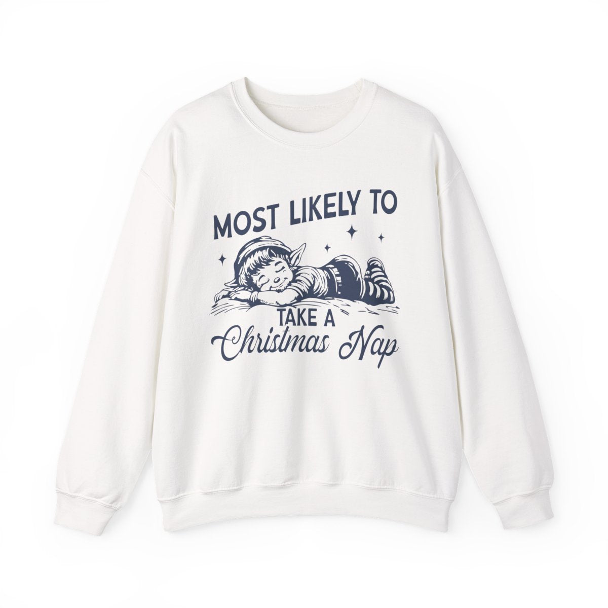 white sweatshirt with most likely to take a christmas nap holiday design