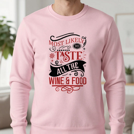Most Likely to Taste All the Wine & Food Christmas Sweatshirt in Light Pink, worn, our photo
