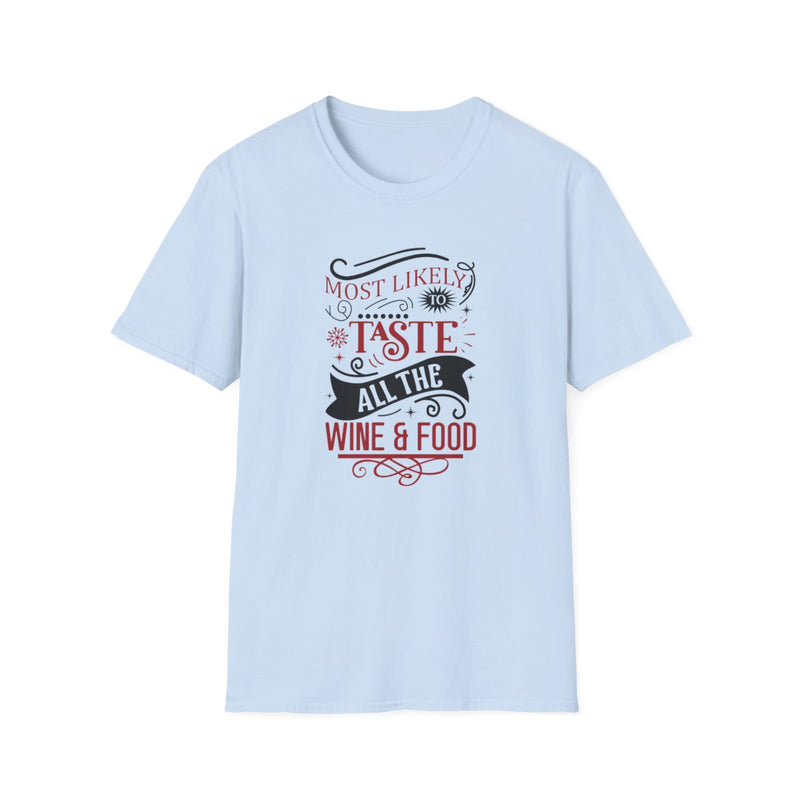 La Más Propensa a Probar Todo el Vino y la Comida Camiseta Navideña