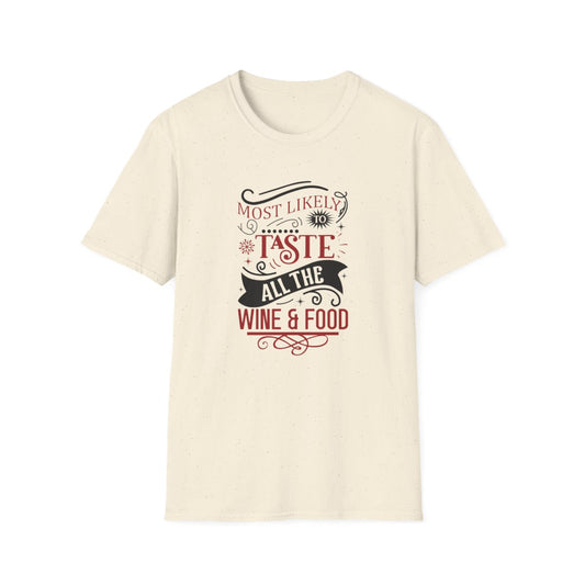 Most Likely to Taste All the Wine & Food Christmas T-Shirt - funny t-shirt by Cheeky Business