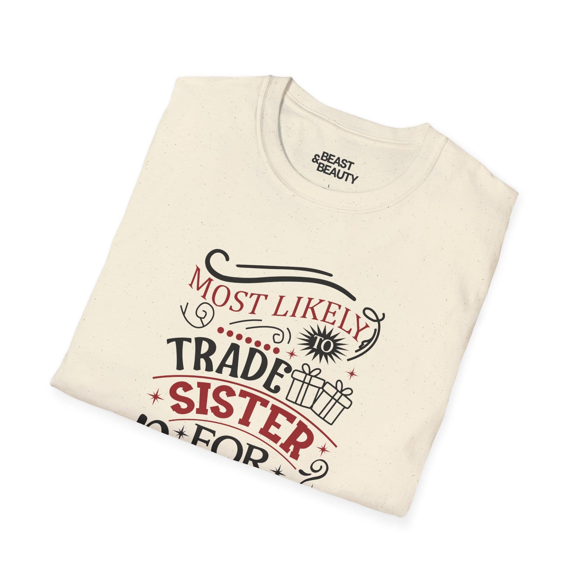 most likely to trade sister for presents t-shirt t-shirt Christmas gift idea image 6