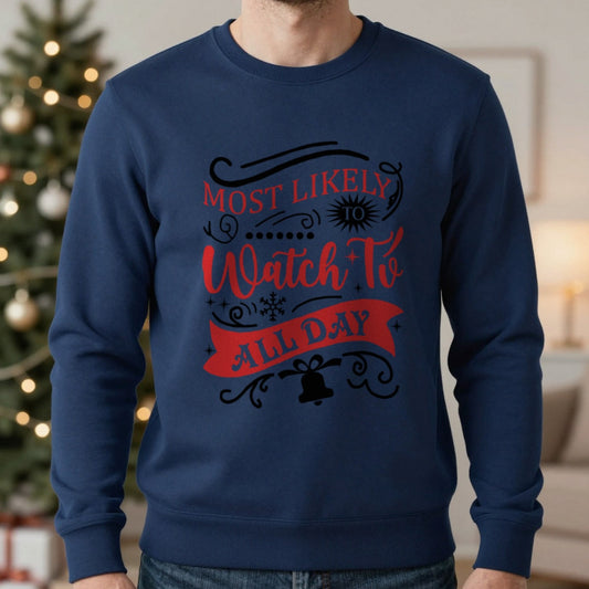 Most Likely to Watch TV All Day Christmas Sweatshirt worn, lifestyle photo
