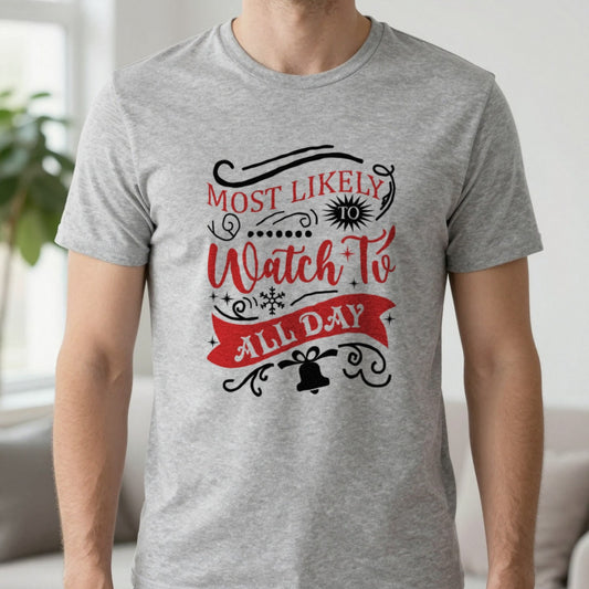 Most Likely to Watch TV All Day T-Shirt in Sport Grey, worn, our photo