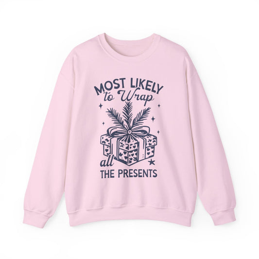 Most Likely To Wrap All The Presents Christmas Sweatshirt - funny sweatshirt by Cheeky Business
