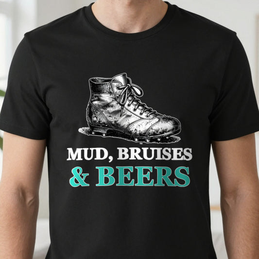 Mud Bruises And Beers Funny Rugby T-Shirt & Sweatshirt close-up