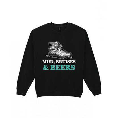 Mud Bruises And Beers Funny Rugby T-Shirt & Sweatshirt Sweatshirt in Black