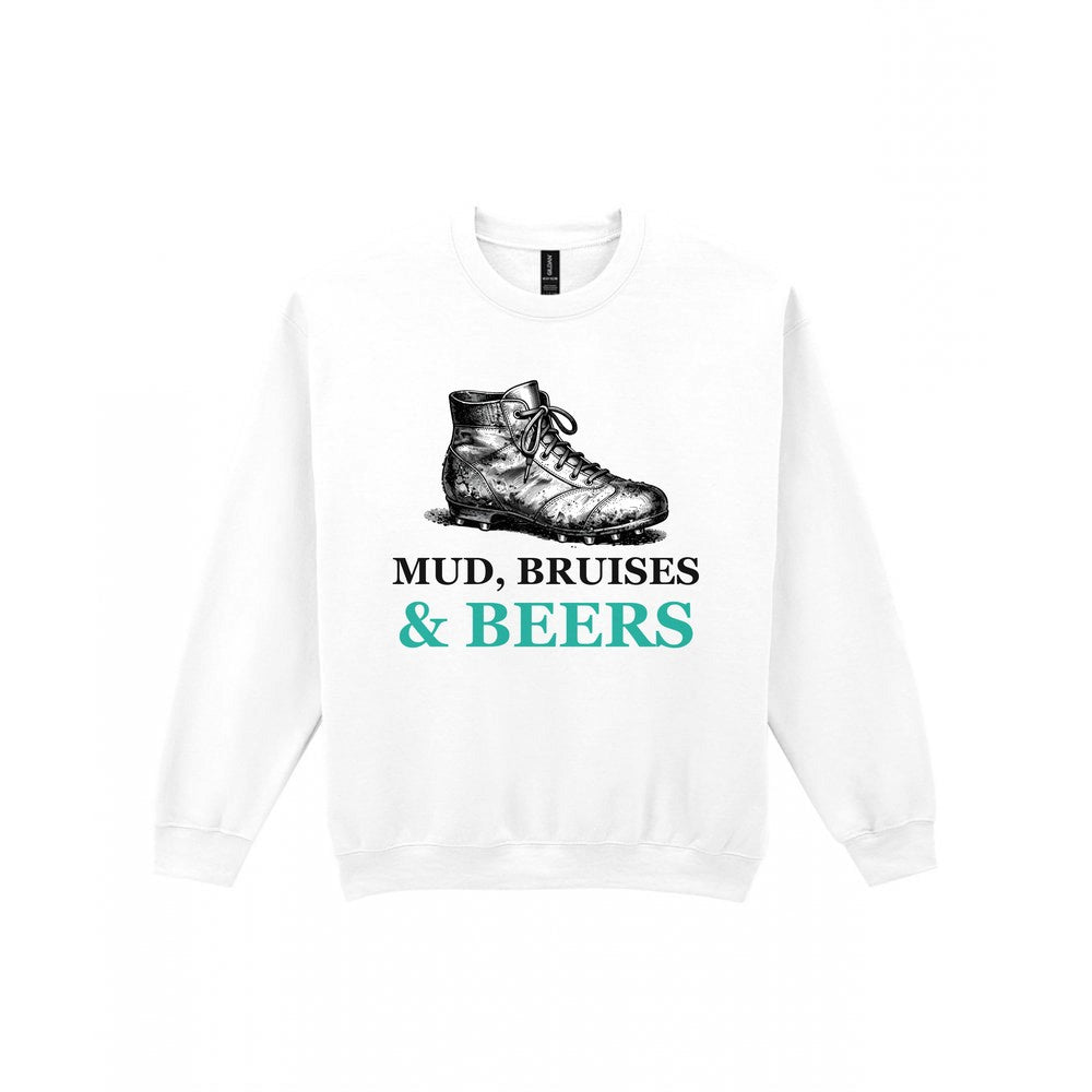 Mud Bruises And Beers Funny Rugby T-Shirt & Sweatshirt Sweatshirt in White