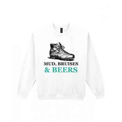Mud Bruises And Beers Funny Rugby T-Shirt & Sweatshirt Sweatshirt in White