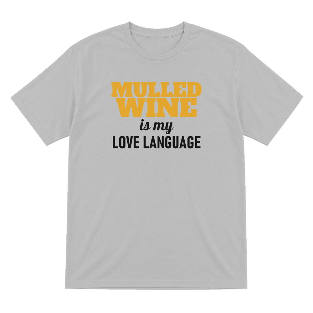 Mulled Wine Is My Love Language Funny Christmas Jumper & T-Shirt T-Shirt in Sport Grey