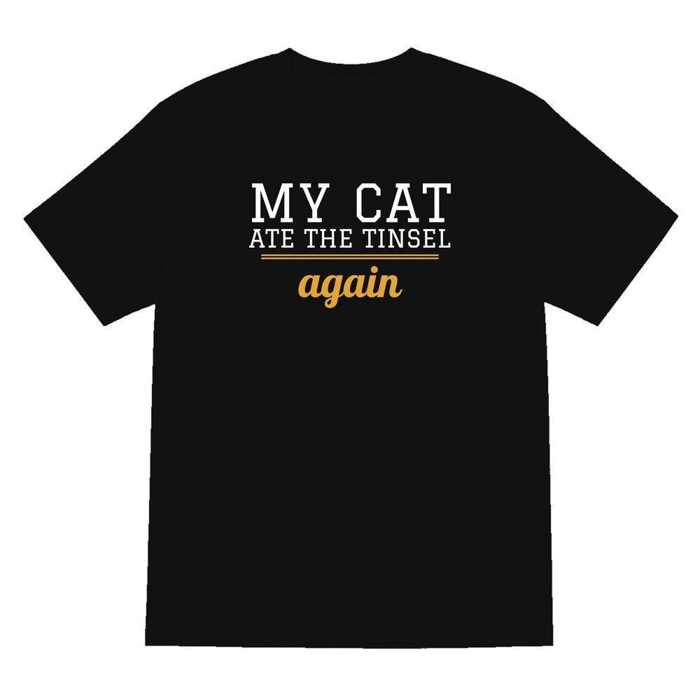 My Cat Ate The Tinsel Again Funny Cat Christmas Jumper & T-Shirt T-Shirt in Black