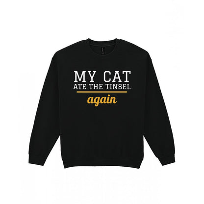 My Cat Ate The Tinsel Again Funny Cat Christmas Jumper & T-Shirt Sweatshirt in Black