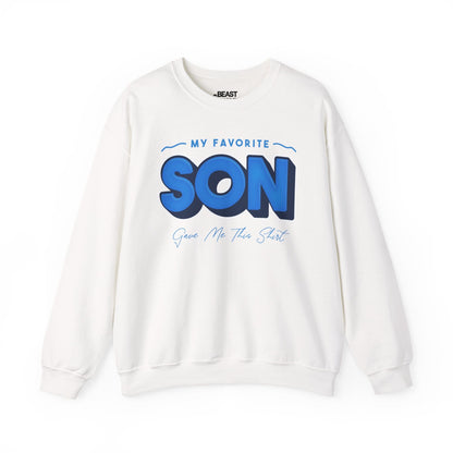 My Favorite Son Gave Me This Shirt Sweatshirt sweatshirt product image 2 from Beast and Beauty