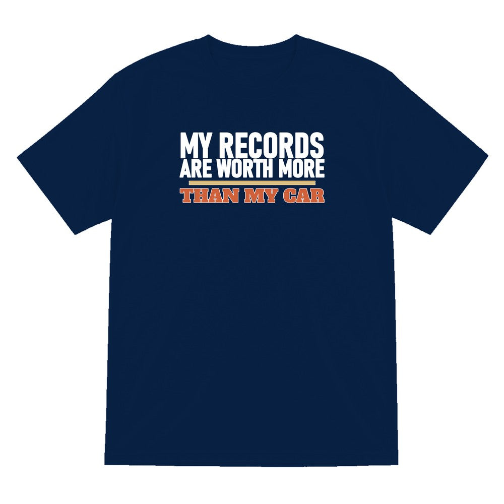 My Records Are Worth More Than My Car Funny T-Shirt & Sweatshirt T-Shirt in Navy