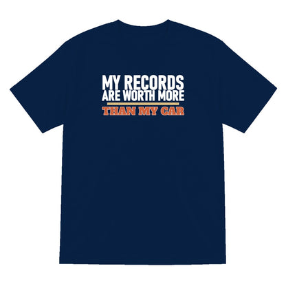 My Records Are Worth More Than My Car Funny T-Shirt & Sweatshirt T-Shirt in Navy