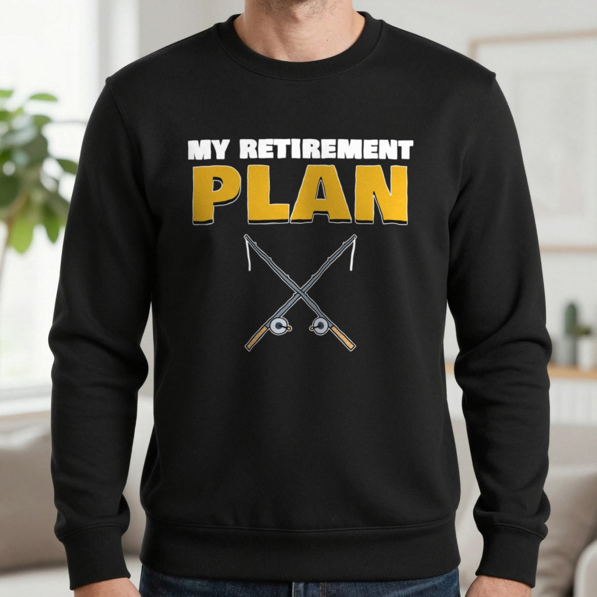 My Retirement Plan Funny Fishing T-Shirt & Sweatshirt in Black (Sweatshirt), worn, our photo