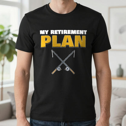 My Retirement Plan Funny Fishing T-Shirt & Sweatshirt in Black (T-Shirt), worn, our photo