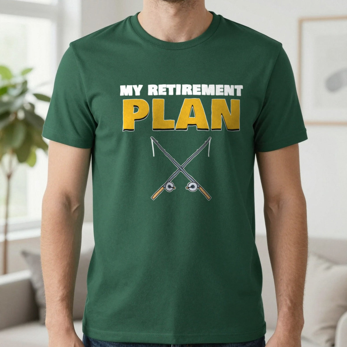 My Retirement Plan Funny Fishing T-Shirt & Sweatshirt in Forest Green (T-Shirt), worn, our photo