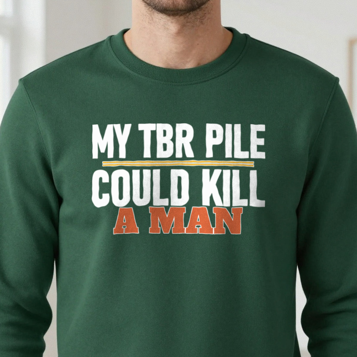 My TBR Pile Could Kill A Man Funny T-Shirt & Sweatshirt in another colour