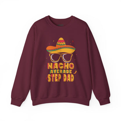 nacho average step dad sweatshirt maroon sweatshirt Father's Day gift idea