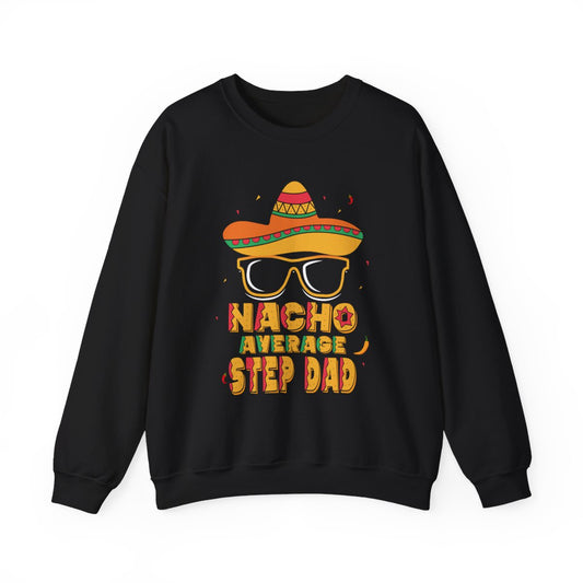 dark heather sweatshirt with nacho average step dad funny design