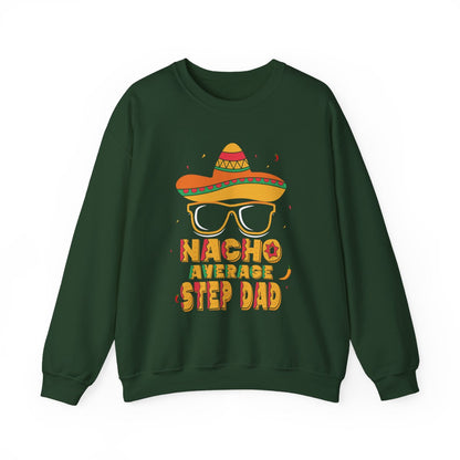 black sweatshirt displaying nacho average step dad humor graphic