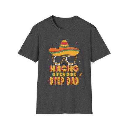 dark chocolate t-shirt with nacho average step dad funny slogan graphic