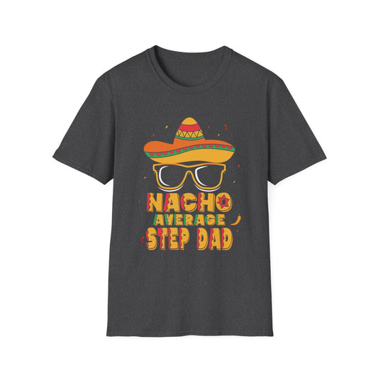 dark chocolate t-shirt with nacho average step dad funny slogan graphic