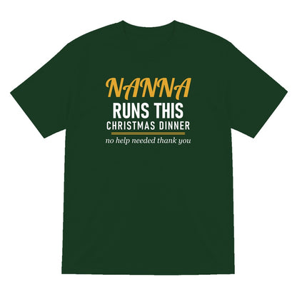 Nanna Runs This Christmas Dinner Funny Nanna Christmas Jumper & T-Shirt T-Shirt in Forest Green