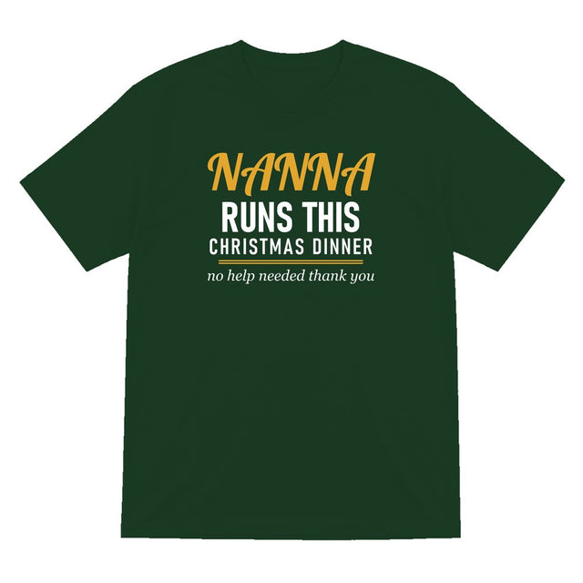 Nanna Runs This Christmas Dinner Funny Nanna Christmas Jumper & T-Shirt