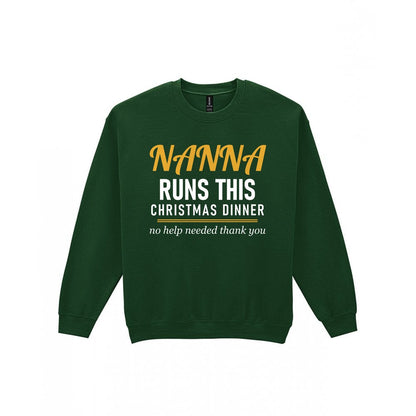 Nanna Runs This Christmas Dinner Funny Nanna Christmas Jumper & T-Shirt Sweatshirt in Forest Green