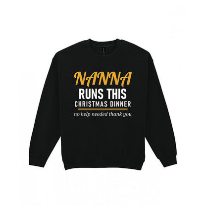 Nanna Runs This Christmas Dinner Funny Nanna Christmas Jumper & T-Shirt Sweatshirt in Black