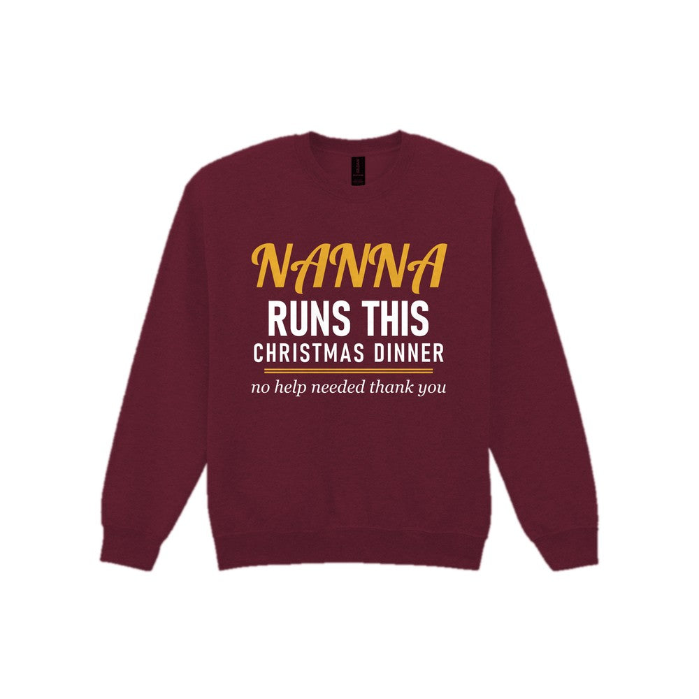 Nanna Runs This Christmas Dinner Funny Nanna Christmas Jumper & T-Shirt Sweatshirt in Maroon