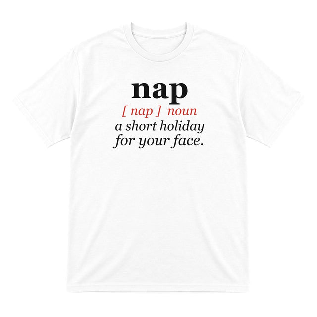 Nap Definition Funny T-Shirt & Sweatshirt