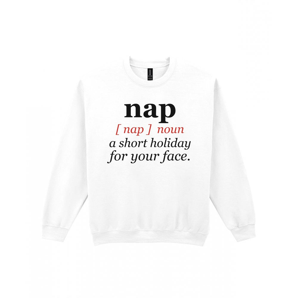 Nap Definition Funny T-Shirt & Sweatshirt Sweatshirt in White