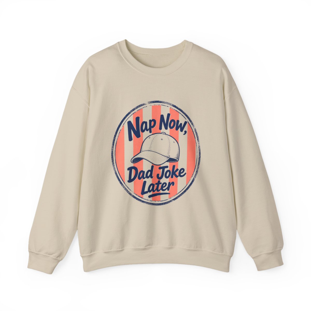 white sweatshirt with nap now dad joke later funny dad design