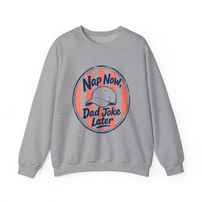 sport grey sweatshirt with nap now dad joke later parenting humor graphic