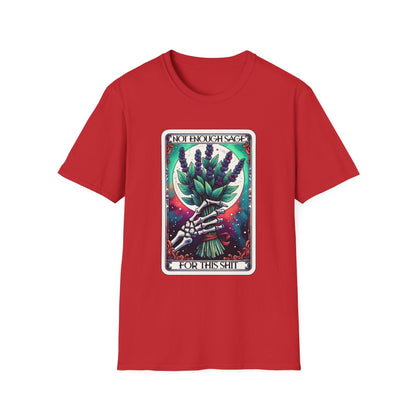 Not Enough Sage For This Shit Tarot T-Shirt - funny t-shirt by Cheeky Business