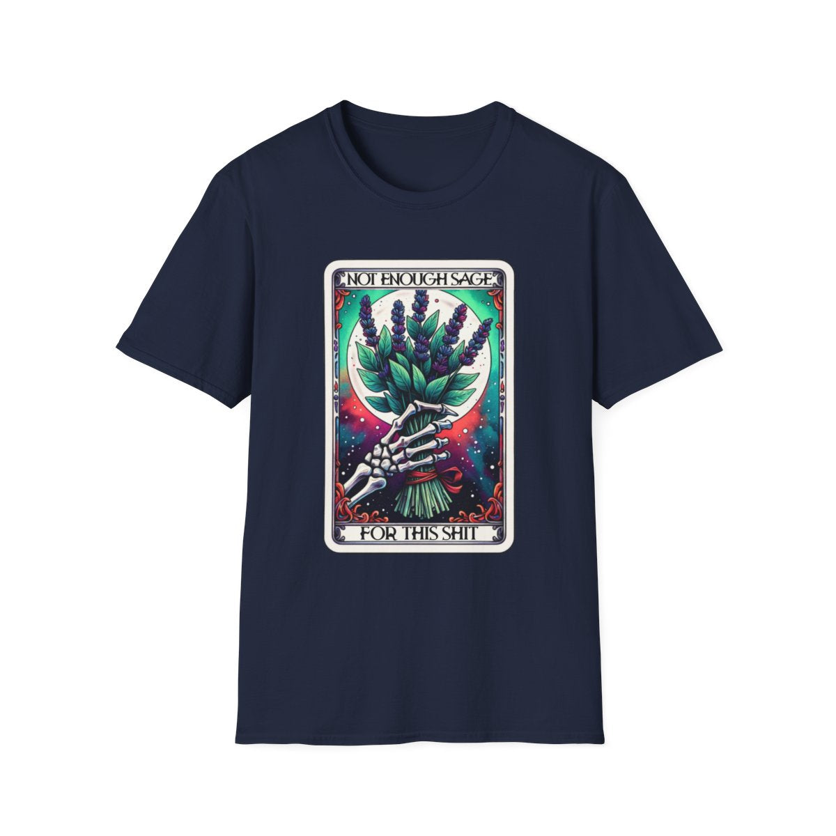 Not Enough Sage For This Shit Tarot T-Shirt - funny t-shirt by Cheeky Business