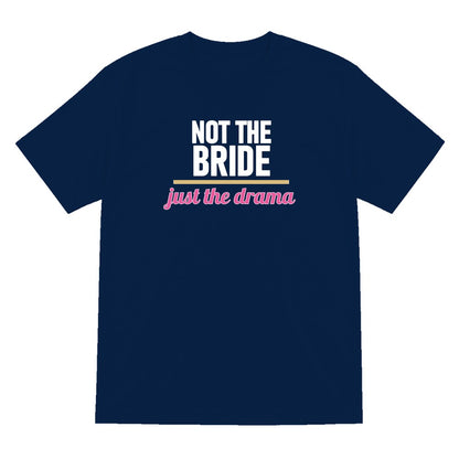 Not The Bride Just The Drama Hen Do T-Shirt & Sweatshirt T-Shirt in Navy