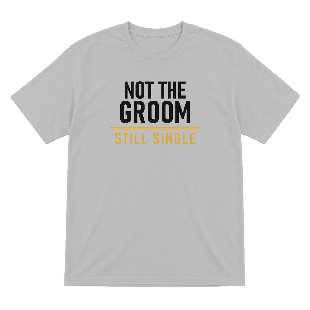 Not The Groom Still Single Stag Do T-Shirt & Sweatshirt T-Shirt in Sport Grey