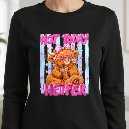 Not Today Heifer T-Shirt & Sweatshirt in another colour
