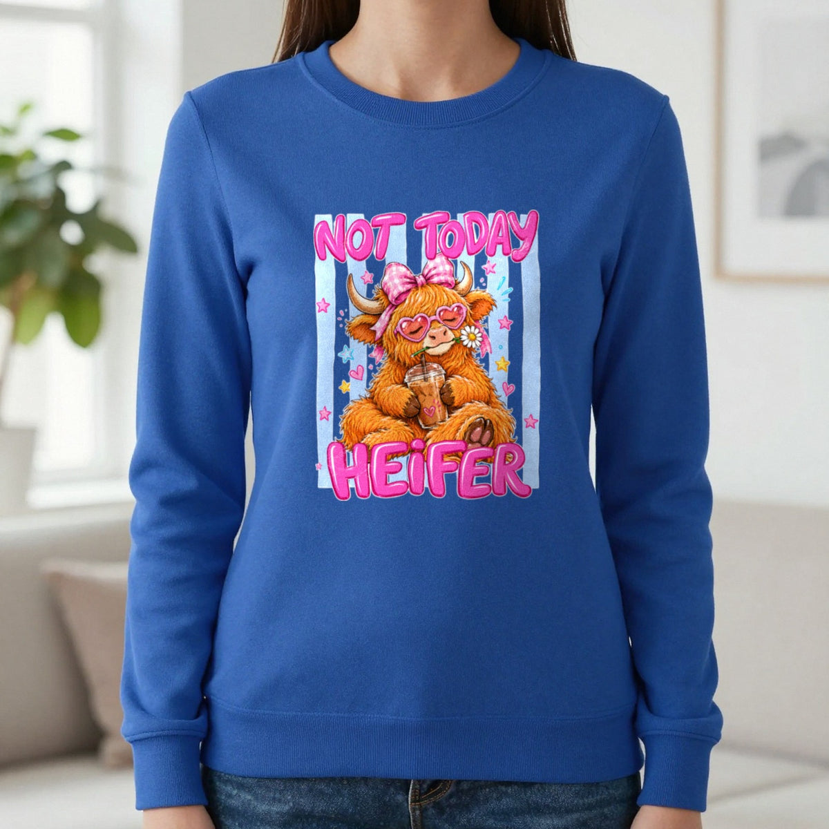 Not Today Heifer T-Shirt & Sweatshirt in Royal, worn, our photo