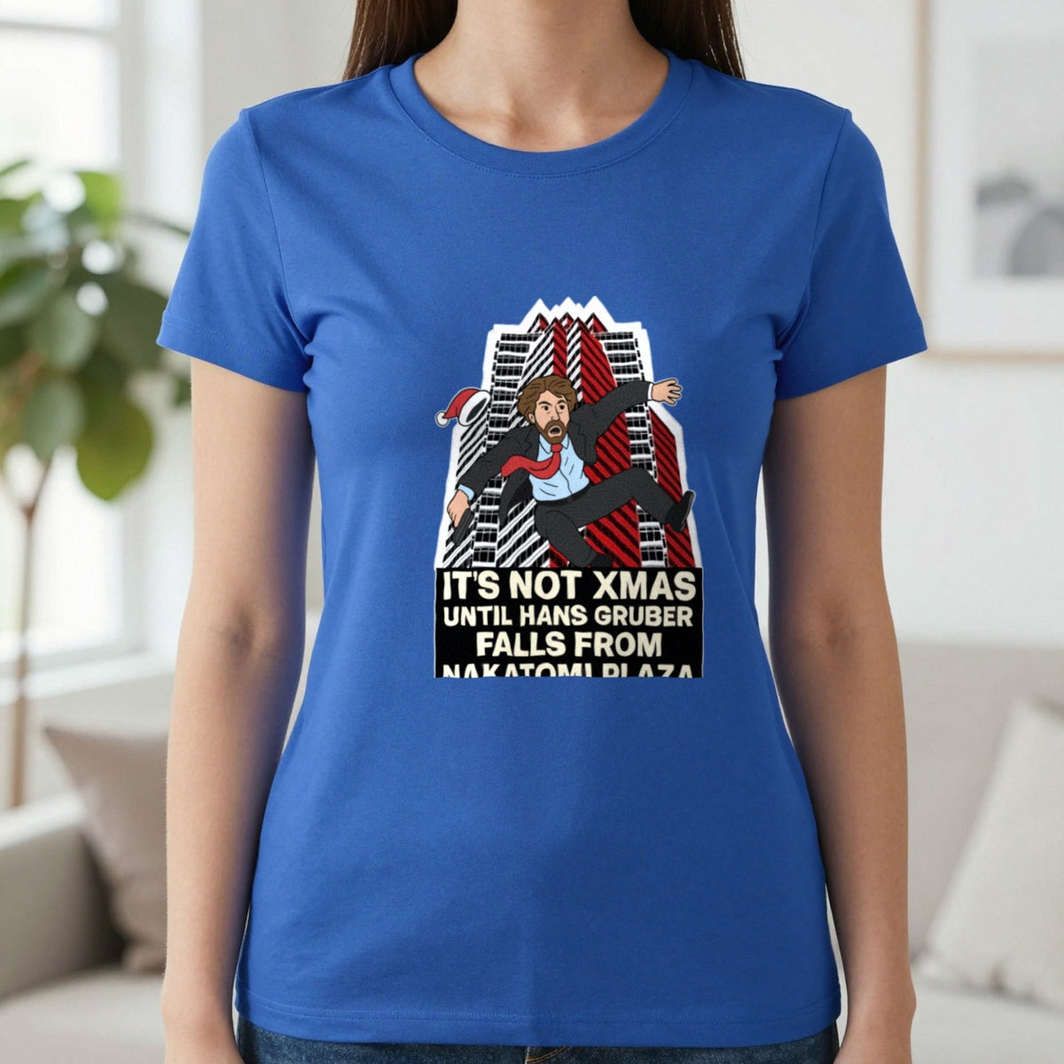 Not Xmas Until He Falls From The Plaza Christmas T-Shirt & Sweatshirt in Sapphire, worn, our photo