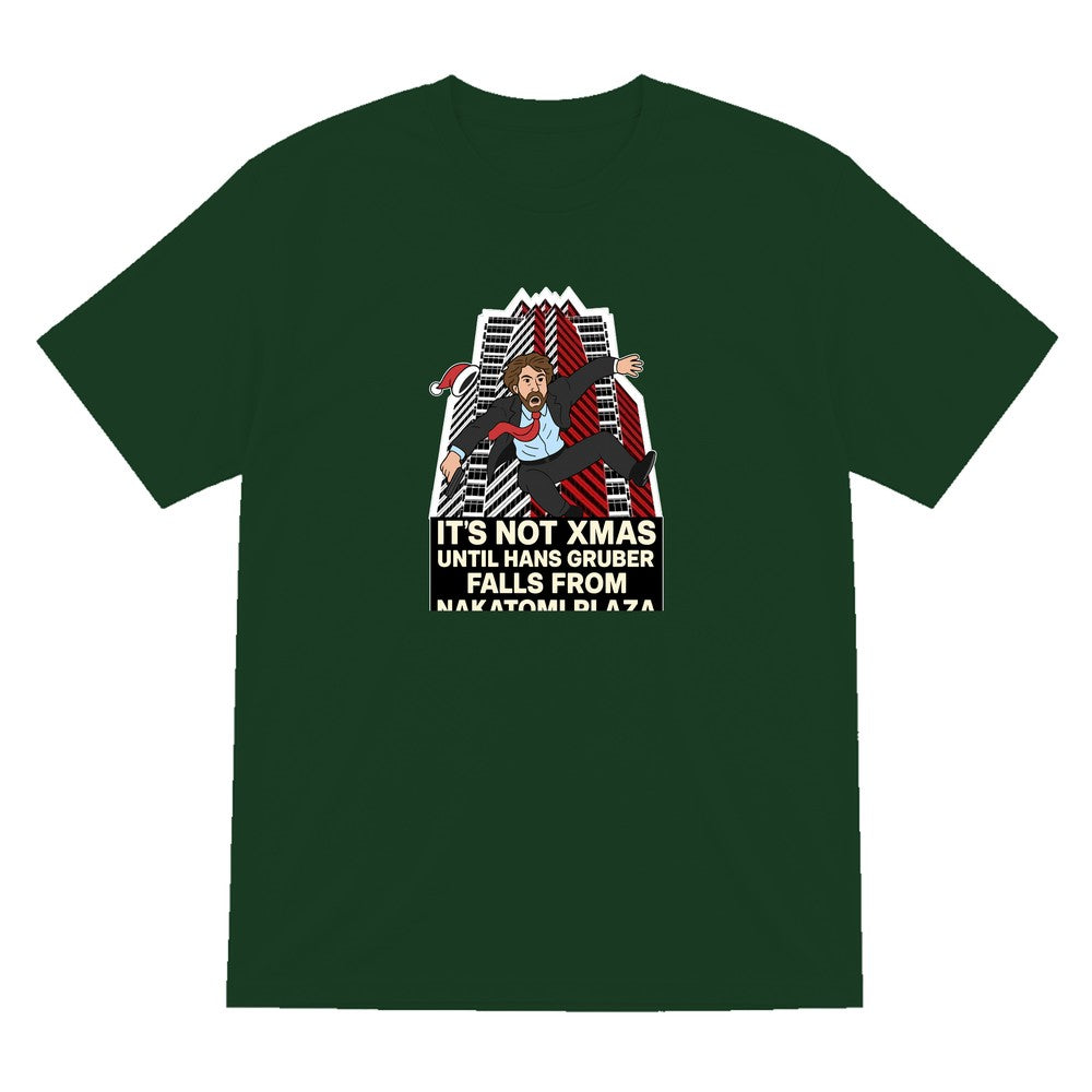 Not Xmas Until He Falls From The Plaza Christmas T-Shirt & Sweatshirt T-Shirt in Forest Green