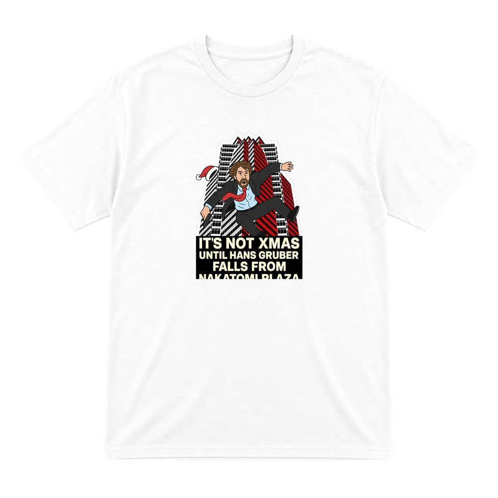 Not Xmas Until He Falls From The Plaza Christmas T-Shirt & Sweatshirt T-Shirt in White